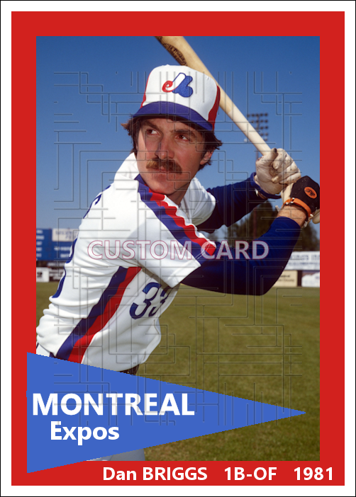 Dan Briggs - 1980 Montreal Expos - choose a size & style