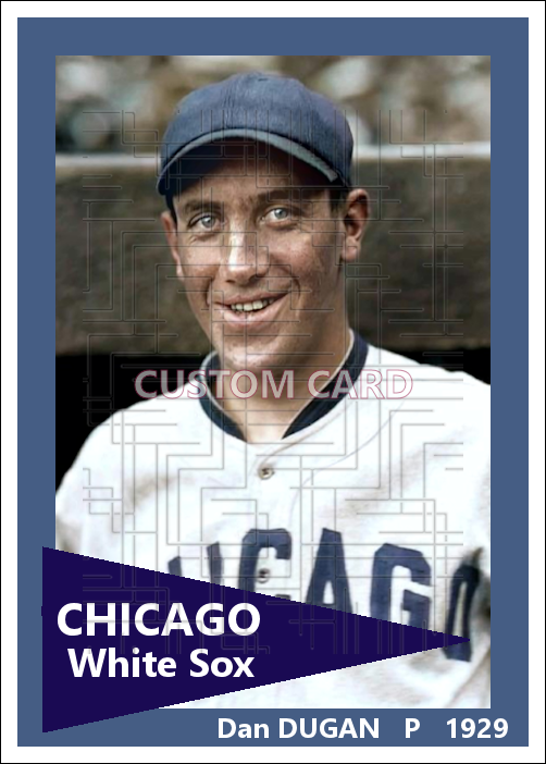 Dan Dugan - 1929 Chicago White Sox - choose a size & style