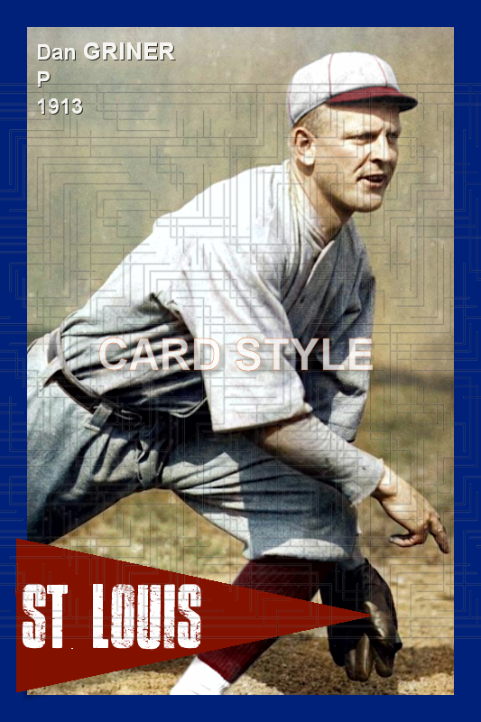 Dan Griner - 1913 St. Louis Cardinals - choose a size & style