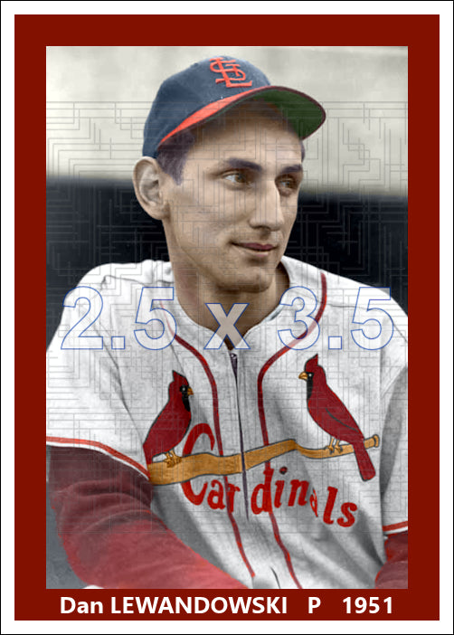 Dan Lewandowski - 1951 St. Louis Cardinals - choose a size & style