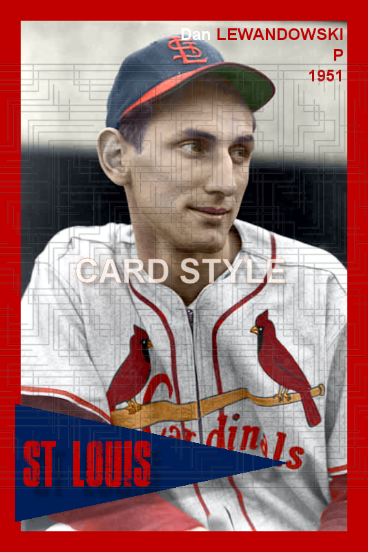 Dan Lewandowski - 1951 St. Louis Cardinals - choose a size & style