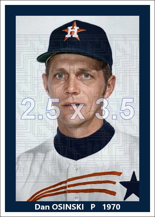 Dan Osinski - 1970 Houston Astros - choose a size & style