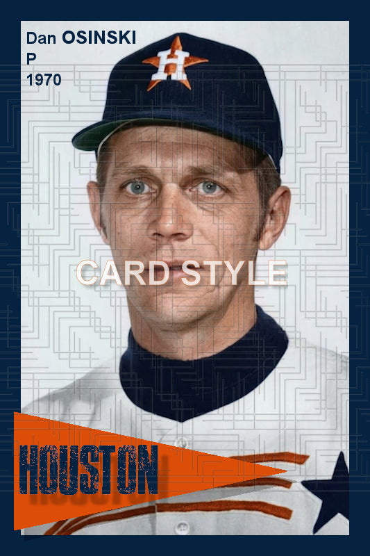 Dan Osinski - 1970 Houston Astros - choose a size & style