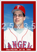 Dan Peltier - 1994 Texas Rangers - choose a size & style