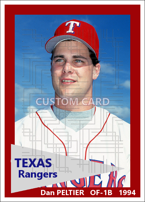 Dan Peltier - 1994 Texas Rangers - choose a size & style