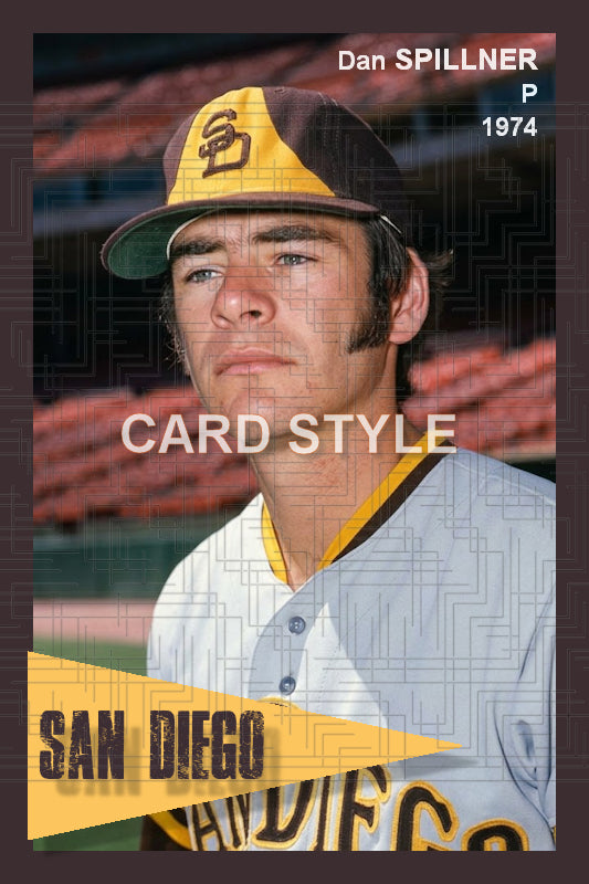 Dan Spillner - 1974 San Diego Padres - choose a size & style