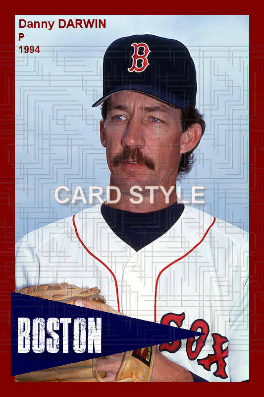 Danny Darwin - 1994 Boston Red Sox - choose a size & style