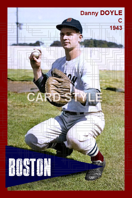 Danny Doyle - 1943 Boston Red Sox - choose a size & style