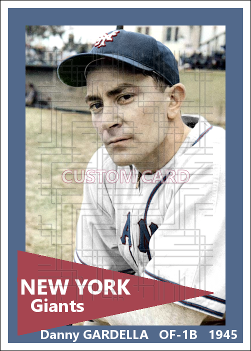 Danny Gardella - 1945 New York Giants - choose a size & style