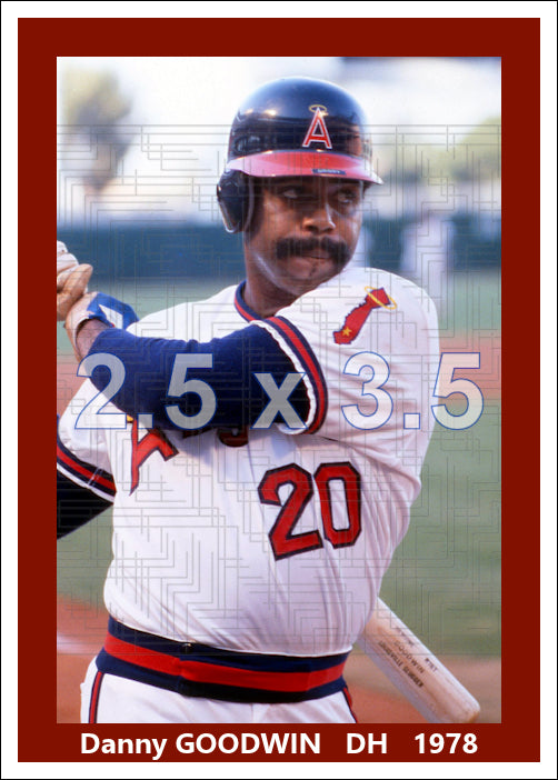 Danny Goodwin - 1978 California Angels - choose a size & style