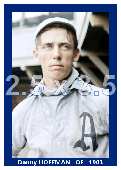 Danny Hoffman - 1903 Philadelphia Athletics - choose a size & style
