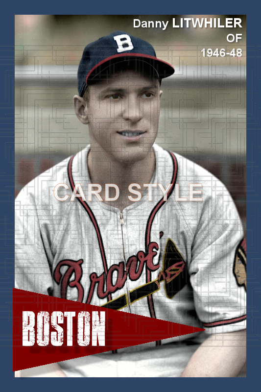 Danny Litwhiler - 1946-48 Boston Braves - choose a size & style
