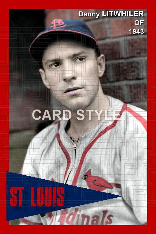 Danny Litwhiler - 1943 St. Louis Cardinals - choose a size & style
