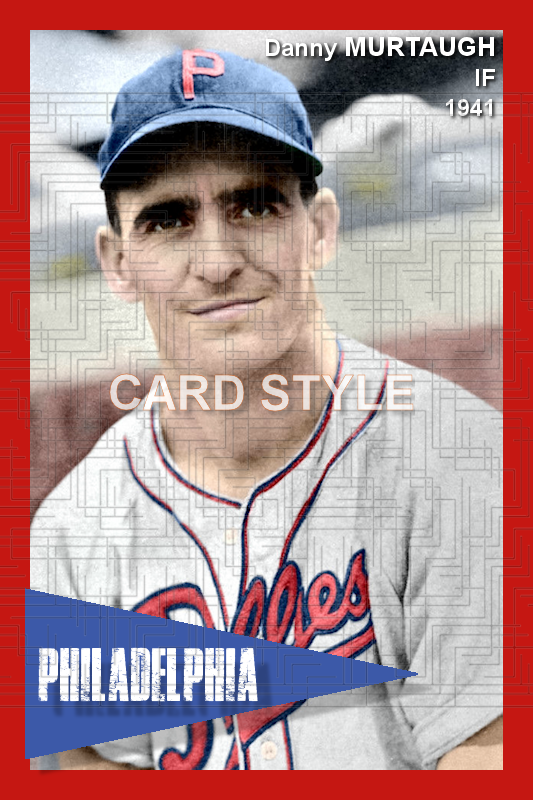Danny Murtaugh - 1941 Philadelphia Phillies - choose a size & style