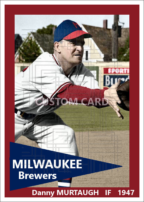 Danny Murtaugh - 1947 Milwaukee Brewers - choose a size & style