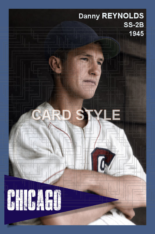 Danny Reynolds - 1945 Chicago White Sox - choose a size & style