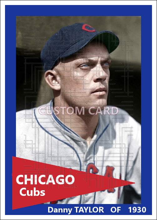 Danny Taylor - 1930 Chicago Cubs - choose a size & style
