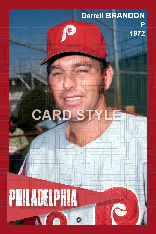 Darrell Brandon - 1972 Philadelphia Phillies - choose a size & style