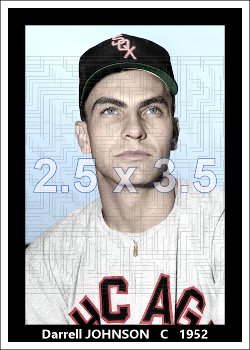Darrell Johnson - 1952 Chicago White Sox - choose a size & style