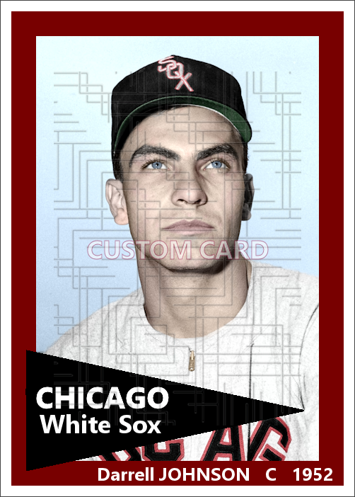 Darrell Johnson - 1952 Chicago White Sox - choose a size & style