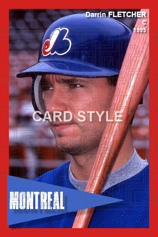 Darrin Fletcher - 1995 Montreal Expos - choose a size & style