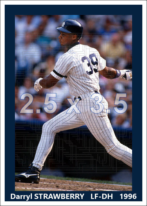 Darryl Strawberry - 1996 New York Yankees - choose a size & style