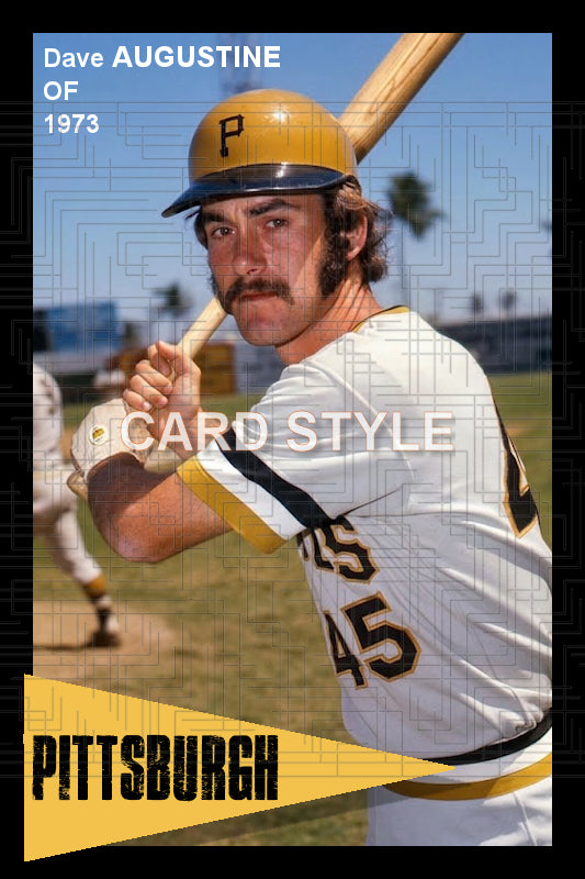 Dave Augustine - 1973 Pittsburgh Pirates - choose a size & style