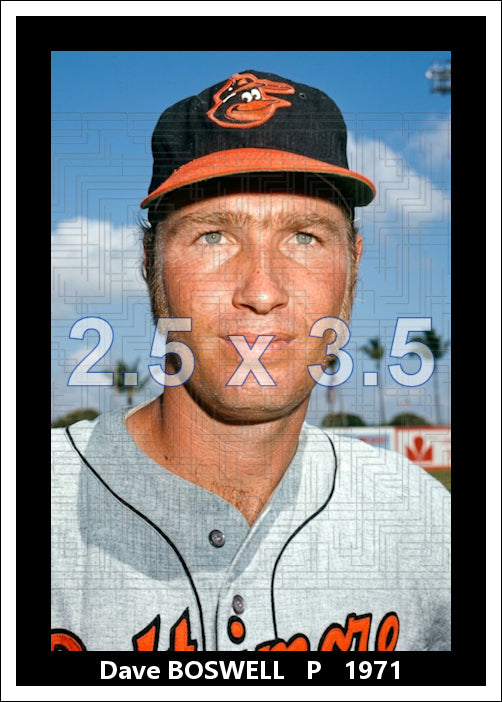 Dave Boswell - 1971 Baltimore Orioles - choose a size & style