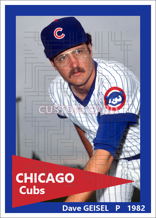 Dave Geisel - 1982 Chicago Cubs - choose a size & style