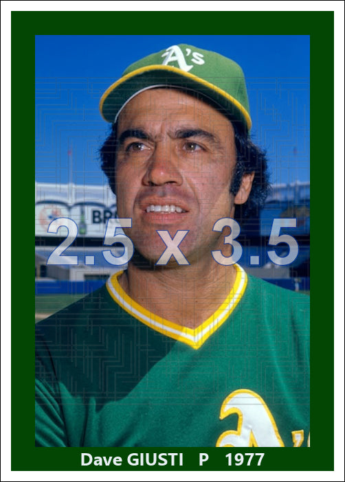 Dave Giusti - 1977 Oakland Athletics - choose a size & style