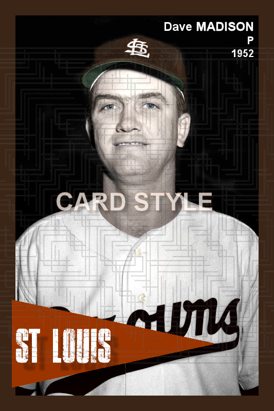Dave Madison - 1952 St. Louis Browns - choose a size & style