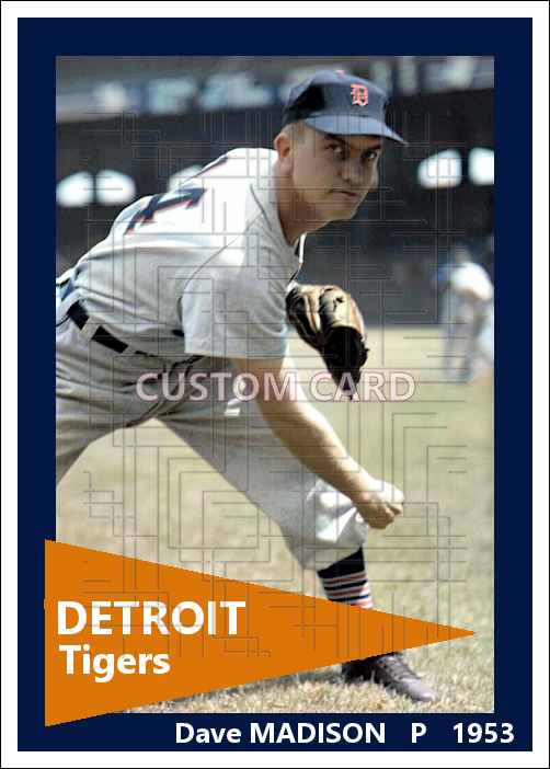 Dave Madison - 1953 Detroit Tigers - choose a size & style