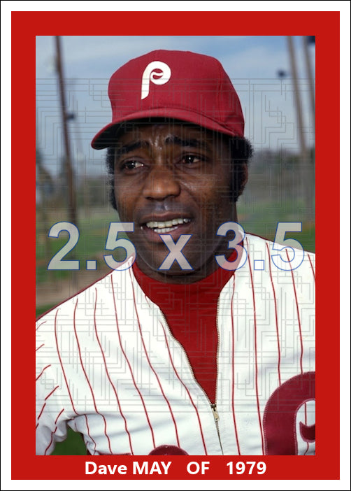 Dave May - 1979 Philadelphia Phillies ST - choose a size & style
