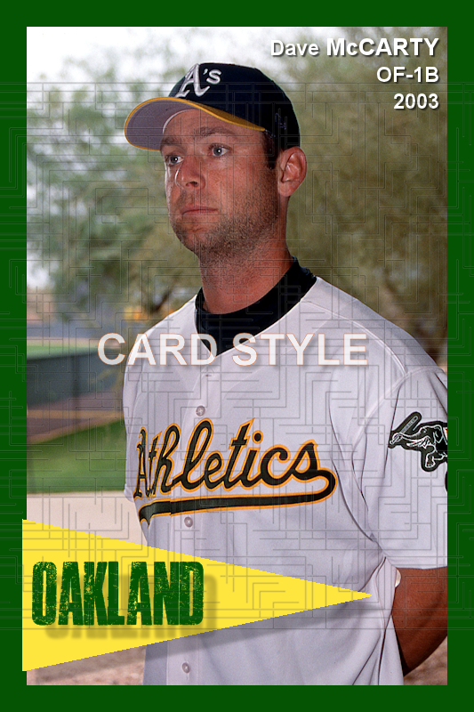 Dave McCarty - 2003 Oakland Athletics - choose a size & style