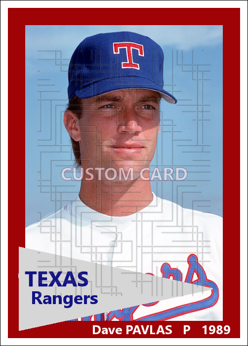 Dave Pavlas - 1989 Texas Rangers - choose a size & style