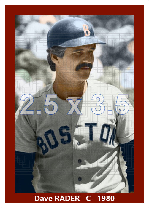 Dave Rader - 1980 Boston Red Sox - choose a size & style