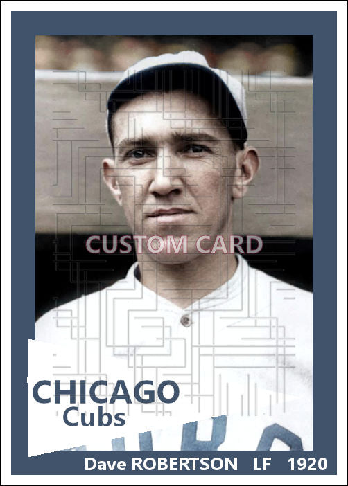 Dave Robertson - 1920 Chicago Cubs - choose a size & style