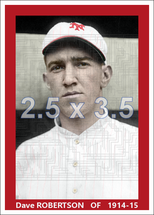 Dave Robertson - 1914-15 New York Giants - choose a size & style