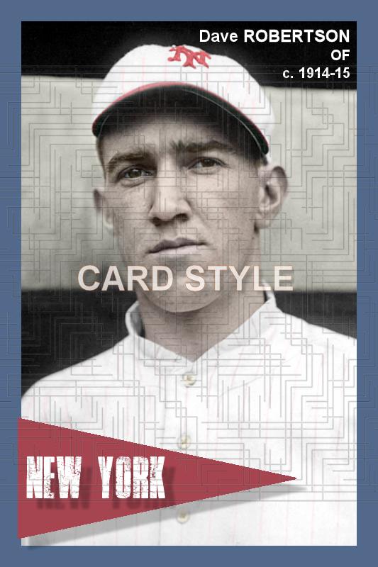 Dave Robertson - 1914-15 New York Giants - choose a size & style