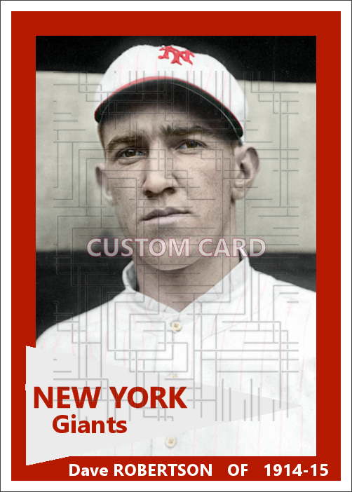 Dave Robertson - 1914-15 New York Giants - choose a size & style