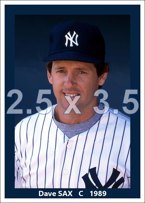 Dave Sax - 1989 New York Yankees - choose a size & style