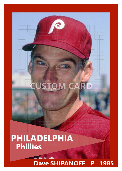 Dave Shipanoff - 1985 Philadelphia Phillies - choose a size & style