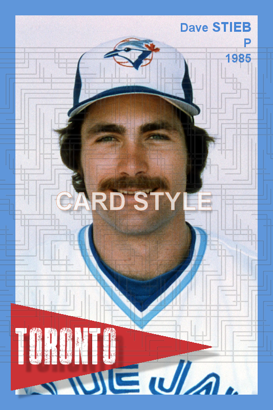 Dave Stieb - 1985 Toronto Blue Jays - choose a size & style