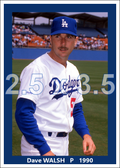 Dave Walsh - 1990 Los Angeles Dodgers - choose a size & style