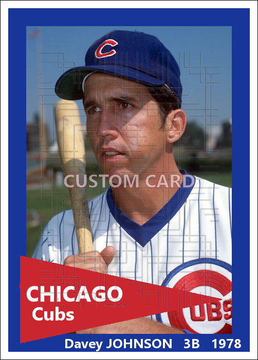 Davey Johnson - 1978 Chicago Cubs - choose a size & style