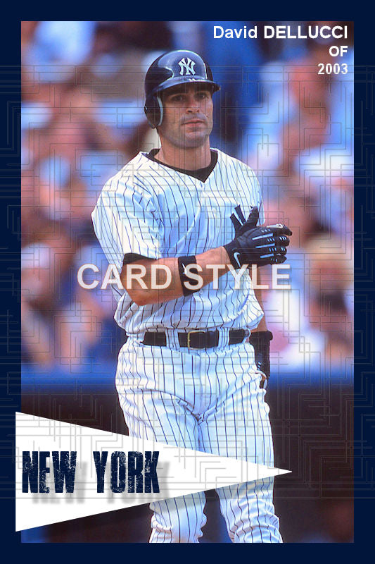 David Dellucci - 2003 New York Yankees - choose a size & style