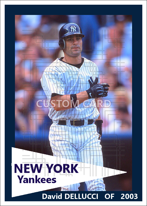 David Dellucci - 2003 New York Yankees - choose a size & style