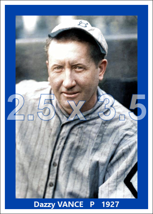 Dazzy Vance - 1927 Brooklyn Robins - choose a size & style