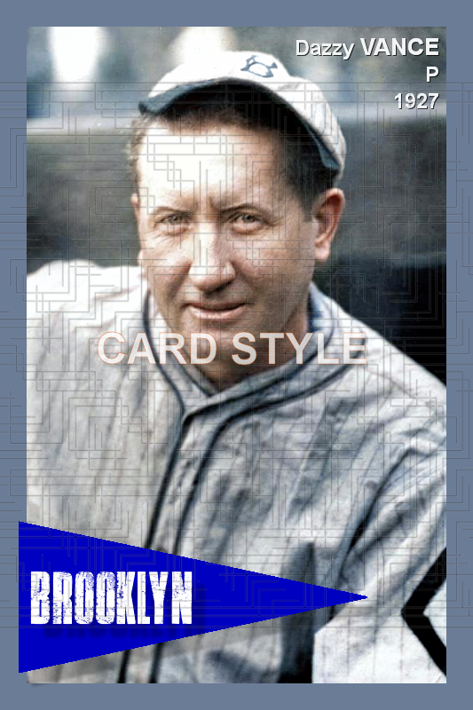 Dazzy Vance - 1927 Brooklyn Robins - choose a size & style