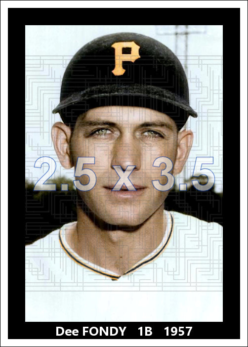 Dee Fondy - 1957 Pittsburgh Pirates - choose a size & style